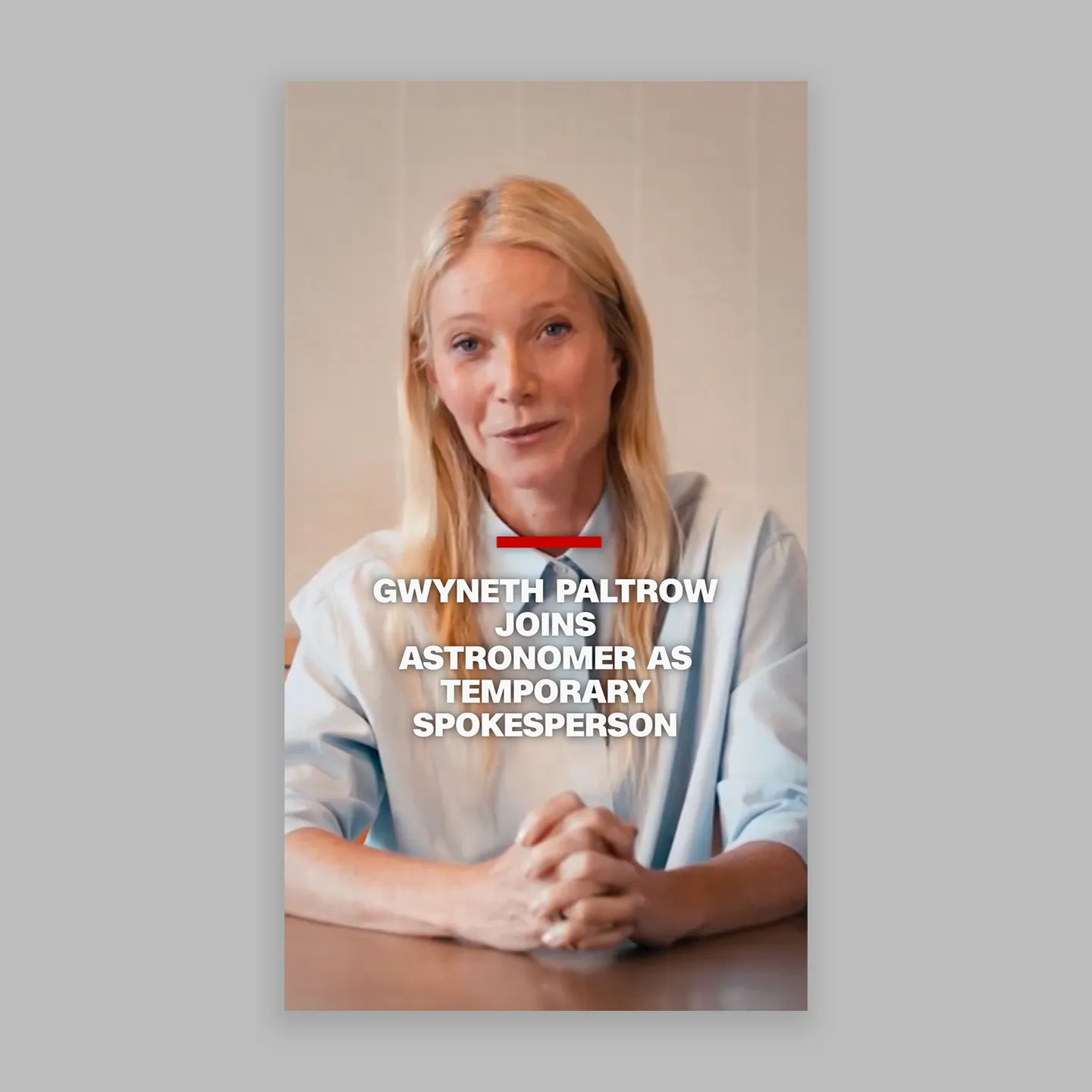 Gwyneth Paltrow for Astronomer
